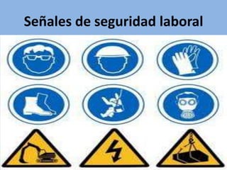Señales de seguridad laboral
 