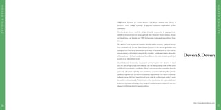 1989 yılında Floransa da kurulan dünyaca ünlü İtalyan markası olan Devon &
Devon’ın temel özelliği ‘orjinalliği‘ ile geçmişin cazibesini hissettirebilen ürünler
üretmesidir.
Ürünlerinde en önemli özellikleri yüksek kalitedeki malzemeler ile çağdaş, klasik,
estetik ve rahat kullanımı bir araya getirmek olan Devon & Devon markası; Avrupa
nın klasik havası ve Amerika nın 1900 lü yıllarından esinlenerek tasarımlarına ilham
katmıştır.
The technical and commercial expertise that the mother company gathered through
time combined with the new ideas brought forward by the second generation who
had grown up in the family business led to the birth of Devon&Devon in 1989 with the
precise objective of marketing ideas for the complete, coordinated interior decoration
of the bathroom. In these twenty years Devon&Devon has seen constant growth and
success at an international level.
Good looks and functionality, beauty and comfort together with attention to detail
and the use of high-quality raw materials are the distinguishing traits of the brand
quality and commitment to perfection. Design and concept draw inspiration from the
past and, with great originality and consistency, succeed in blending the quest for
aesthetics together with the technical-feasibility requirements. The result is classically
authentic pieces that have been brought up to date by conforming to today’s needs
for comfort and functionality. The bathroom is thus transformed into a place dedicated
to the cult of private well-being with a range of timeless products inspired by the most
elegant and distinguished European traditions.
DEVON&DEVON
DEVON&DEVON
http://www.devon-devon.com
7170
 