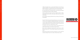 1980 yılında doğadaki denge ve çevreye duyarlılık felsefesi ile kurulan Valcucine,
doğadaki malzemeleri en az seviyede kullanarak ve geri dönüşüm anlayışını çağdaş
tasarım ile birleştirerek üst segmentte üretim yapan ilk ve tek mutfak firmasıdır.
Bu misyon doğrultusunda cam gövde karkas sistemi, masif alüminyum gibi standart
dışı malzemelerle geri dönüşümlü mutfaklar üretmektedir.
Günümüz çağdaş yaşam anlayışını baz alarak, mutfaklarla beraber TV üniteleri,
yemek bölümleri, çalışma odaları ve hatta çamaşır odalarına kadar ortak çözümler
sunabilmektedir.
Valcucine doğaya ve ergonomiye verdiği önemin yanı sıra dünyaca ünlü tasarımcılarla
da çalışmaktadır.
Foundedin1980,withthesensitivephilosophyofthebalanceinnatureandenvironment
in the name of eco-compatibility by regarding dematerialization- manufacturing with
a minimum material and energy and by combining recycling materials concept with
contemporary design, Valcucine is the first and the only company manufacturing in the
upper segment. Valcucine has a patented ergonomic system.
In accordance with this mission, Valcucine products recycling kitchens with non-
standard materials like glass, carcase systems, massive aluminum.
Based on today’s understanding of contemporary life concept, Valcucine is able to
offer jointed solutions like TV units with kitchens, dining areas, study rooms and even
laundry.
Besides the given importance to the nature and ergonomics, as well as working with
world famous designers Valcucine has created an individual kitchen concept.
VALCUCINE
VALCUCINE
http://www.valcucine.com
98
 