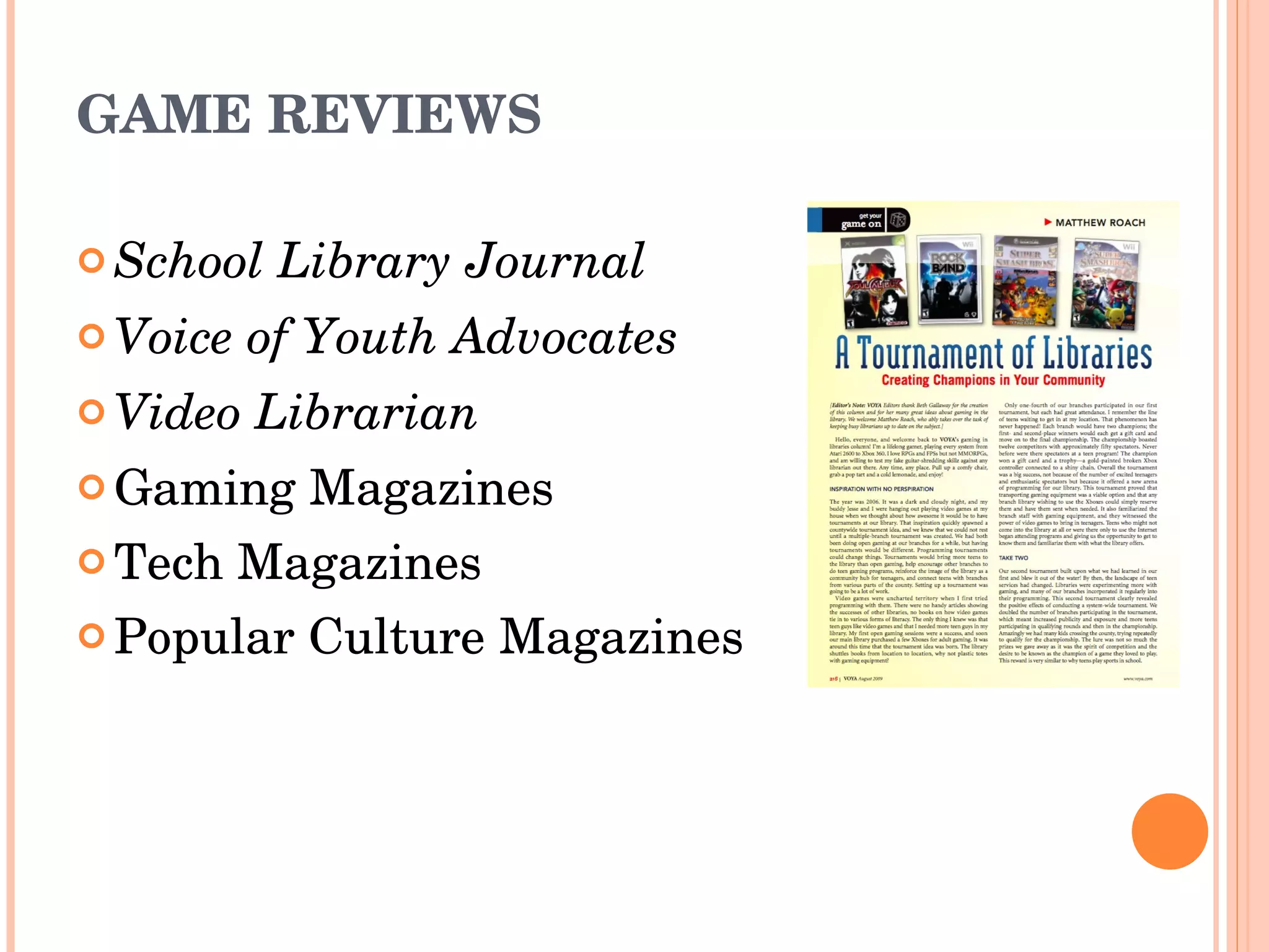 GAME REVIEWS School Library Journal Voice of Youth Advocates  Video Librarian Gaming Magazines Tech Magazines Popular Culture Magazines 