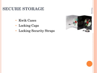 SECURE STORAGE Kwik Cases Locking Caps Locking Security Straps Gaming, Learning & Libraries July 2007 
