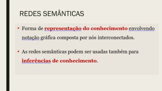 REDES SEMÂNTICAS
 