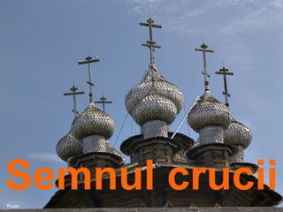 Semnul crucii   Rusia 