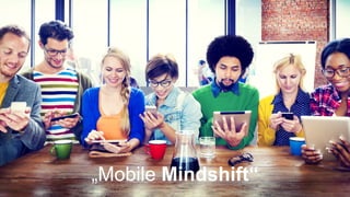 „Mobile Mindshift“
 