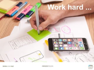 #WISSENTEILEN
Work hard ...
 