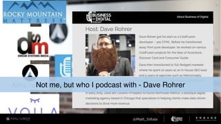 Not me, but who I podcast with - Dave Rohrer
 