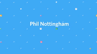 Phil Nottingham
 