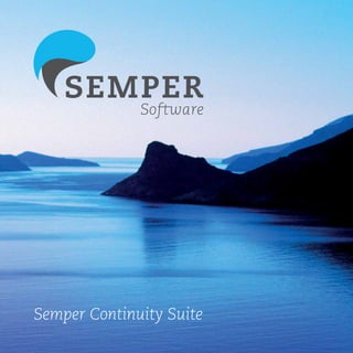 Semper Continuity Suite
 