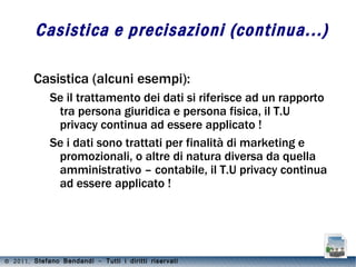 Finalità amministrativo – contabili (art. 34, comma 1-bis) Si considerano effettuati per queste finalità i trattamenti connessi: ad attività di natura  organizzativa, amministrativa, finanziaria e contabile , in particolare: attività organizzative interne; 