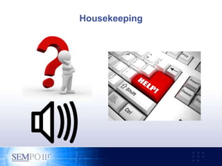 Housekeeping
 
