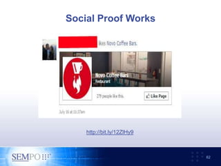 Social Proof Works
62
http://bit.ly/12ZlHy9
 