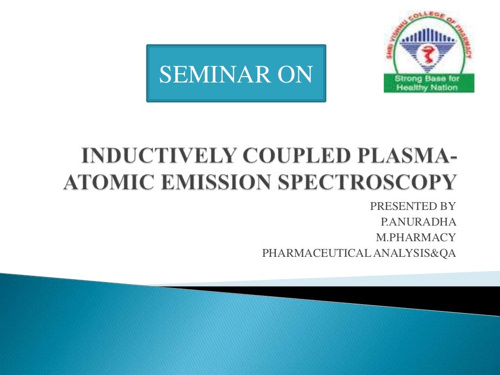 INDUCTIVELY COUPLED PLASMA ATOMIC EMISSION SPECTROSCOPY