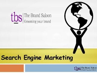 Search Engine Marketing

 