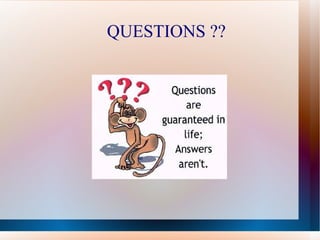 QUESTIONS ?? 