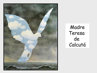 Madre Teresa  de  Calcutá 
