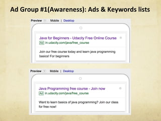 Ad	Group	#1(Awareness):	Ads	&	Keywords	lists	
 