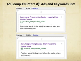 Ad	Group	#2(Interest):	Ads	and	Keywords	lists	
 