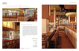 Ling and Louie’s Restaurant

SEM
ARCHITECTS


        LING AND LOUIE’S RESTAURANT   Ling and Louie’s Restaurant




                                      contemporary warmth
                                            The design of the tenant build out for this new restaurant in
                                            the new Stapleton development sought out influences from a
                                            variety of styles. The space uses contrasting rich wood colors
                                            in a variety of applications. The woodwork was designed to
                                            be random in nature, creating a unique experience for each
                                            space, and helping to create a more organic environment. The
                                            strong textures and patterns of the wood are set off by the large
                                            stainless steel panels that conceal the kitchen area, creating a
                                            more contemporary feel. The space is finished with a ceiling
                                            plane broken up with a variety of soffits and floating cloud
                                            elements which create more intimate spaces throughout the
                                            dining area.




                                                                                      PROJECT DETAILS
                                                                                                        SIZE
                                                                                          7,000 Square Feet

                                                                                             PROJECT COST
                                                                                                   $600,000

                                                                                                   SERVICES
                                                                                             Interior Design
                                                                                         Sustainable Design
                                                                                           LEED Consulting


                                      LOCATION        Denver Colorado
 
