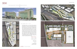 Park Meadows Station

SEM
ARCHITECTS

             Park Meadows Station   Robinson Development




                                    Live, Work, Play - T.O.D.
                                         Park Meadows Station is a new transit oriented development
                                         along Interstate 25, adjacent to Inverness Business Park, and
                                         Park Meadows Mall.      This large scale development features
                                         almost a million square feet of office, over 600,000 square
                                         feet of residential, approximately 70,000 or retail, and a large
                                         2500 car RTD park and ride parking structure. The campus
                                         is anchored on the north end by 3 signature office buildings
                                         that offer unobstructed mountain views to the west, and
                                         work together to create a gateway to the Denver metropolitan
                                         area. The development features gracious open spaces, grand
                                         park settings, and an sinuous walking paths that tie the
                                         entire development together. Park Meadows Station will be
                                         a comfortable, urban environment that offers a unique set of
                                         amenities, and opportunities for all to enjoy.

                                                                                   PROJECT DETAILS
                                                                                                     SIZE
                                                                                  2,258,000 Square Feet

                                                                                           PROJECT COST
                                                                                            $275,000,000

                                                                                                SERVICES
                                                                                          Master Planning
                                                                                     Architectural Design



                                    LOCATION       Centennial Colorado
 