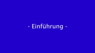 - Einführung -
 