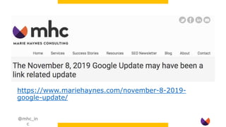 https://www.mariehaynes.com/november-8-2019-
google-update/
@mhc_in
c
 