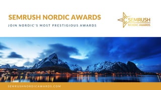 SEMrush Nordic Awards: Your guide on how to craft a perfect entry