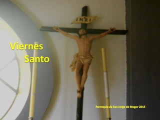 Viernes
Santo
 