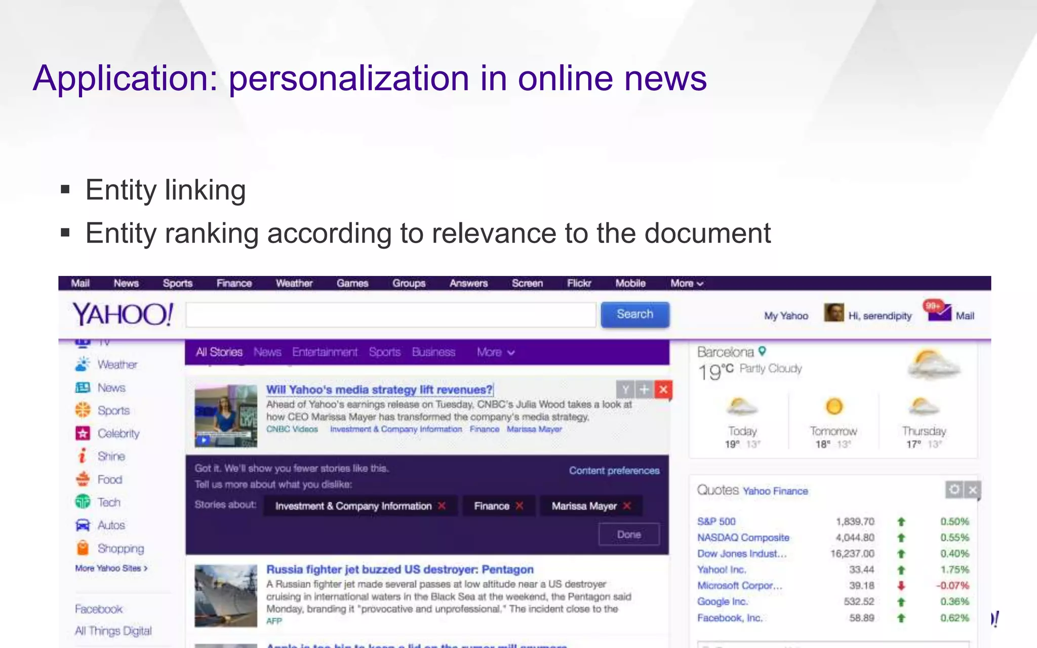 Application: personalization in online news
 Entity linking
 Entity ranking according to relevance to the document
 