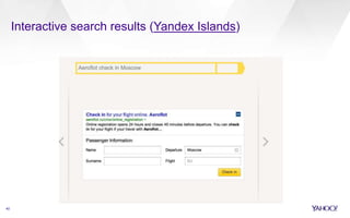 Interactive search results (Yandex Islands)
40
 