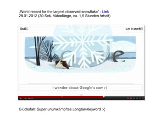 Die Videos sind monetarisiert (youTube-Adsense)

Einnahme mit dem „Snowflake-Doodle“:
-> an einem Tag fast vierstellig

Ni...