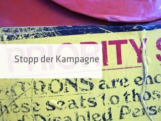 Stopp der Kampagne
 