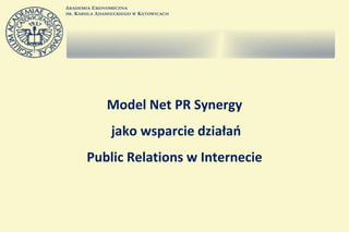 Model Net PR Synergy jako wsparcie działań Public Relations w Internecie 