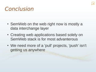 Semantic web user interfaces - Do they have to be ugly?
