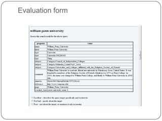 Features: What to use to deal with ambiguities?What is meant by “Berlin”? What is the connection between “Berlin” and “Alice”? Content featuresFrequencies of terms: d more likely to be “about” a query term k when d more often, mentions k (probabilistic IR)Co-occurrences: terms K that often co-occur form a contextual interpretation, i.e., topics (cluster hypothesis) Structure featuresConsider relevance at level of fieldsLinked-based popularity