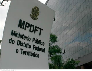 demissão do MPDFT
Wednesday, October 27, 2010
 