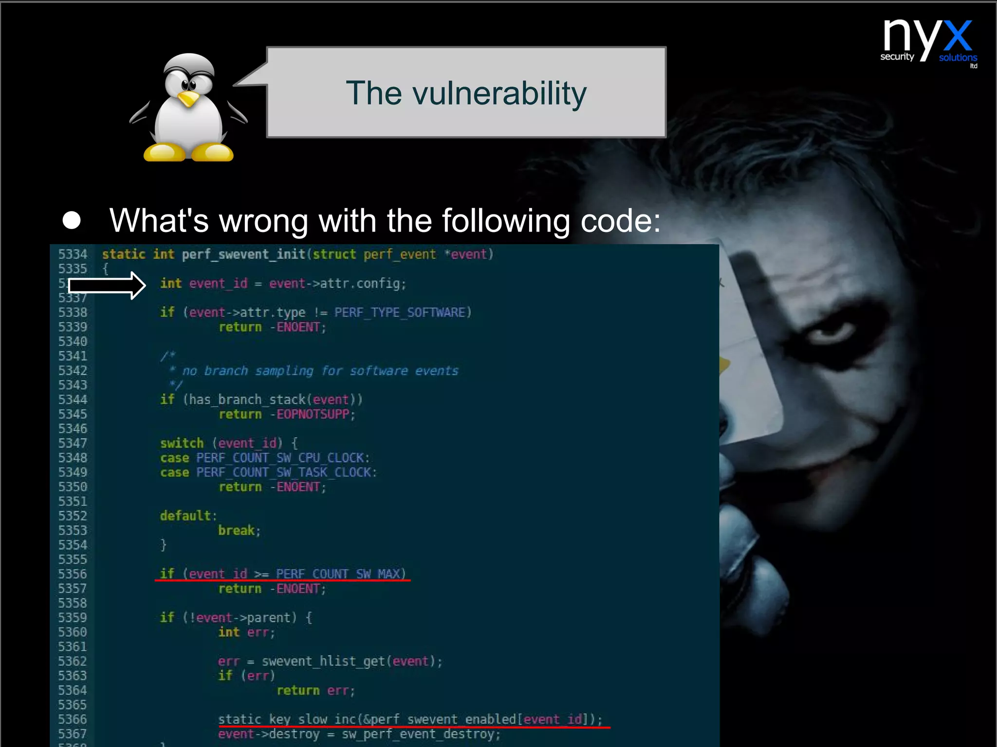 ● What's wrong with the following code:
The vulnerability
 