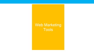 Web Marketing
   Tools
 