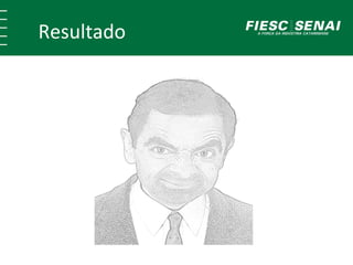 Resultado 

