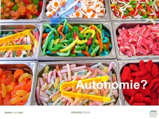 #WISSENTEILEN
Autonomie?
 