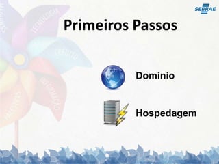 Primeiros PassosDomínioHospedagem