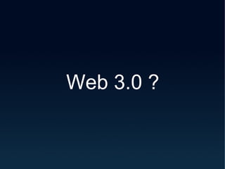 Web 3.0 ? 