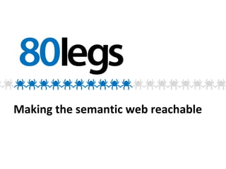 Making the semantic web reachable 