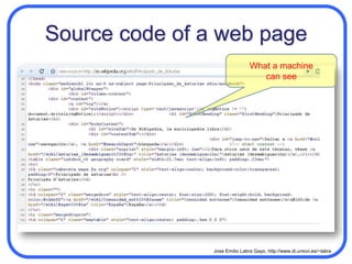 Source code of a web pageWhat a machine can see