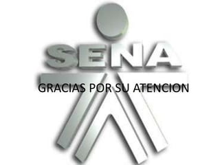 GRACIAS POR SU ATENCION
 