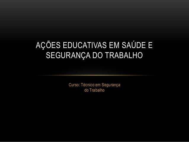 Senac tecnico em segurança do trabalho Senac tecnico em segurança do trabalho