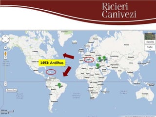 1493: Antilhas
 