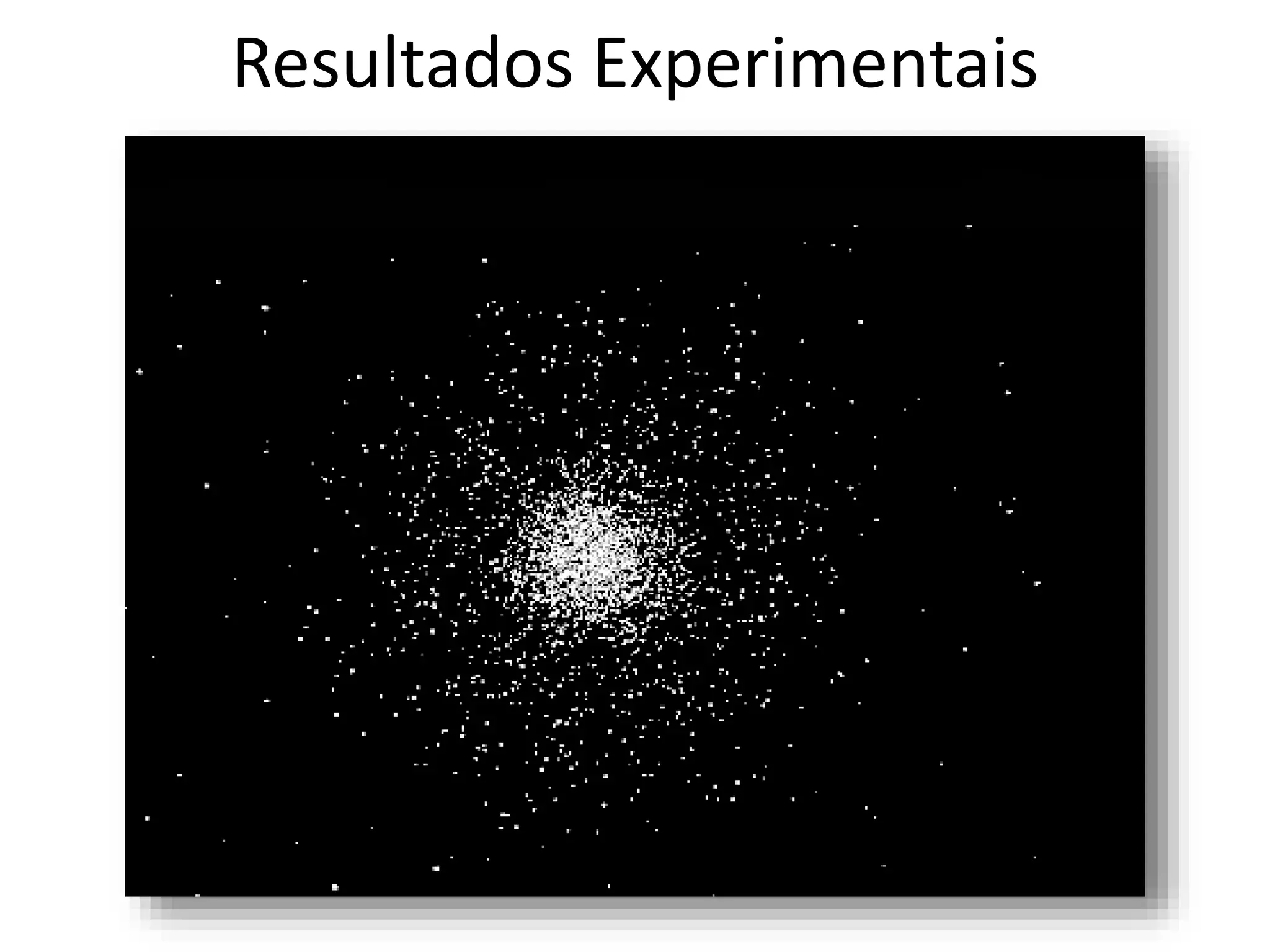 Resultados Experimentais
 