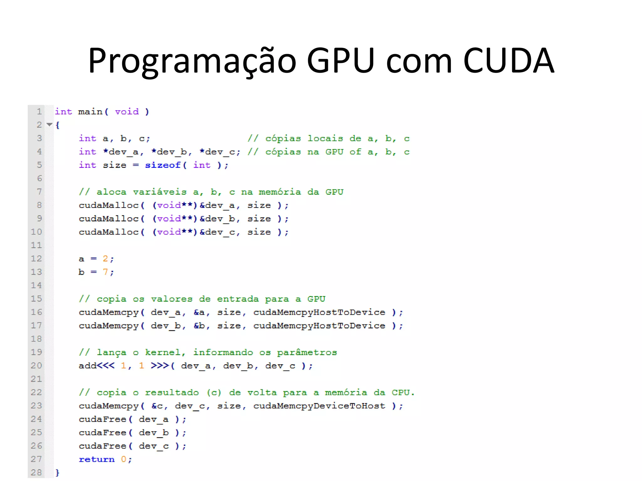 Programação GPU com CUDA
 