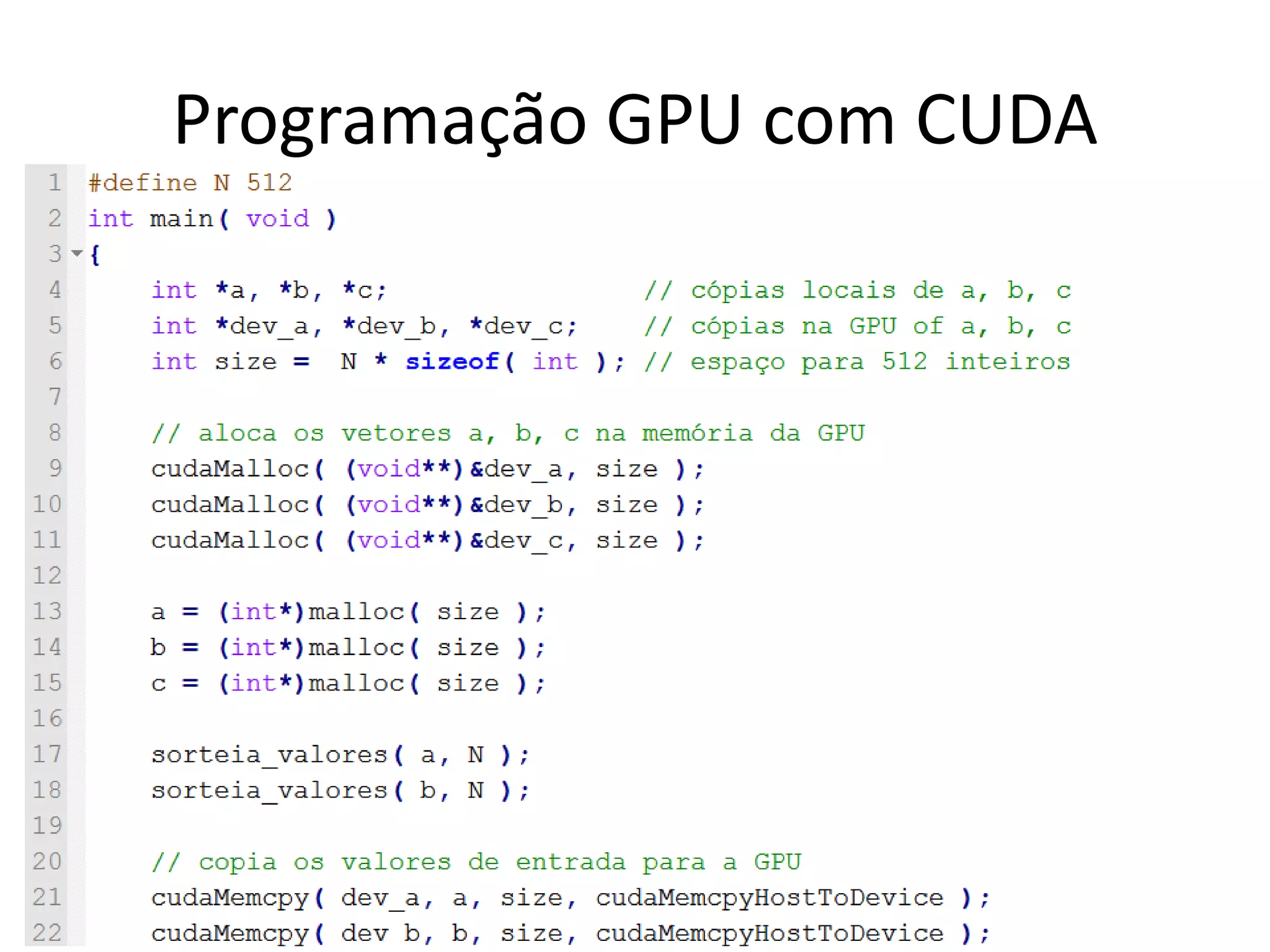 Programação GPU com CUDA
 