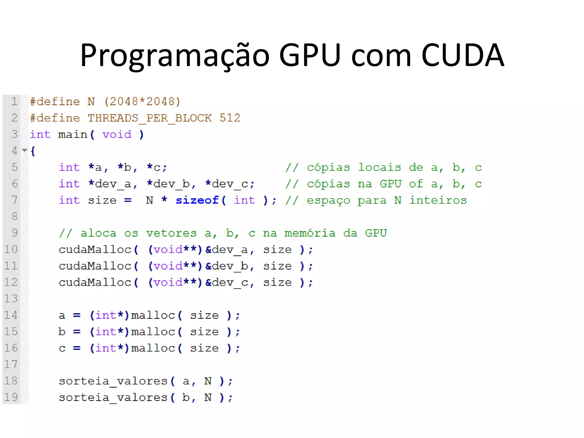 Programação GPU com CUDA
 